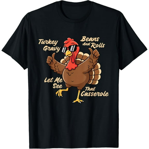 Let Me See That Casserole - Thanksgiving Day Fall Holiday T-Shirt