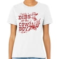 thumbnail image 2 of Dibs On The Cowboy Shirt Unisex 3X-Large White, 2 of 5