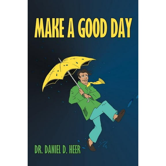 Make a Good Day (Paperback)