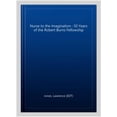 thumbnail image 1 of Pre-Owned Nurse to the Imagination : Fifty years of the Burns Fellowship (Paperback), 1 of 1