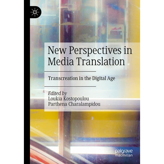 New Perspectives in Media Translation: Transcreation in the Digital Age, (Hardcover)