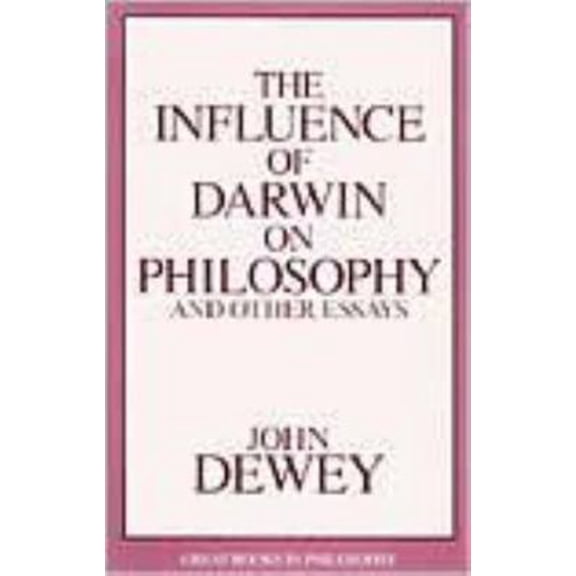 Pre-Owned Influence of Darwin on Philosophy and Other Essays (Paperback) 1573921378 9781573921374