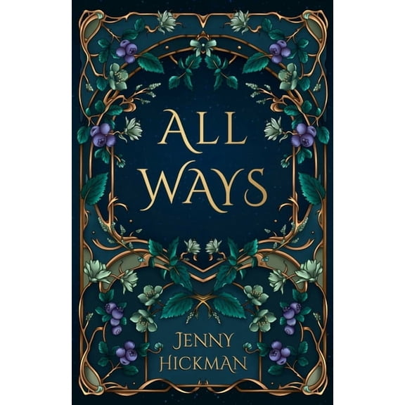 Willowhaven Romance All Ways: To Win a Fae Heart, Book 2, (Paperback)