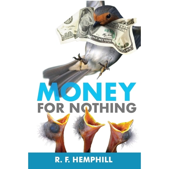 Money for Nothing, (Paperback)