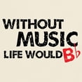 thumbnail image 3 of CafePress - Without Music Life Would B Flat Light T Shirt - Men's Classic Graphic T-Shirt, 3 of 4