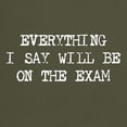 thumbnail image 3 of CafePress - Everything Will Be On Exam Dark T Shirt - Men's Classic Graphic Cotton T-Shirt, 3 of 4
