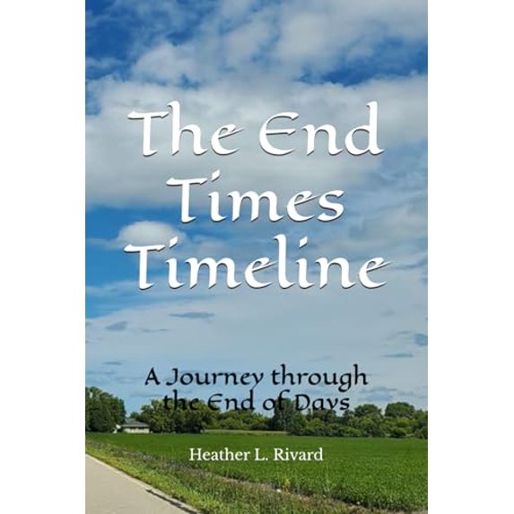 Pre-Owned The End Times Timeline: A Journey through the End of Days