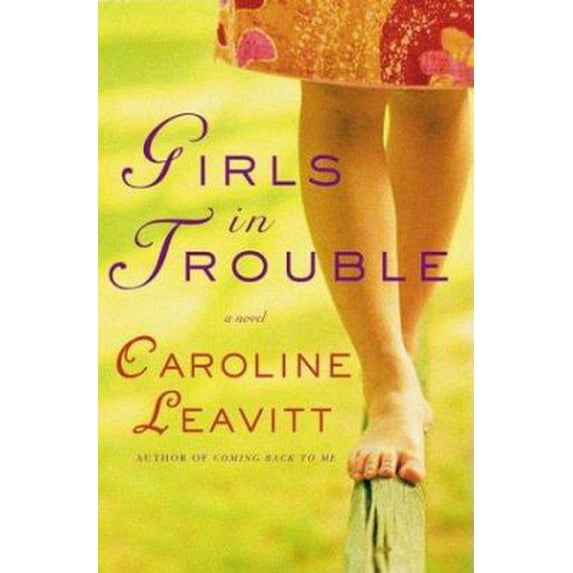 Pre-Owned Girls in Trouble: A Novel (Hardcover) 0312271220 9780312271220