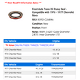thumbnail image 2 of Front Auto Trans Pump Seal - Compatible with 1976 - 1977 Chevy Nova, 2 of 2