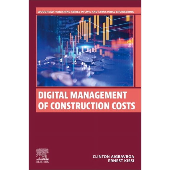Woodhead Publishing Civil and Structural Digital Management of Construction Costs, (Paperback)