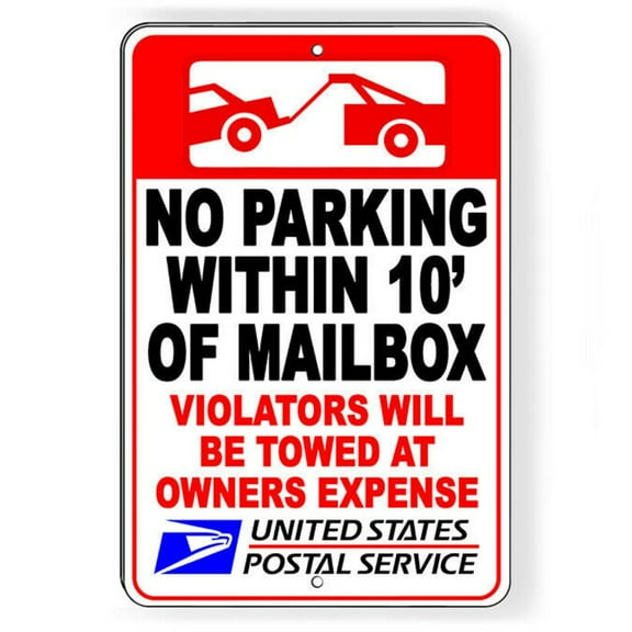 No parking within 10' of mailbox violators will be towed Sign SIZE: 8" x 12"