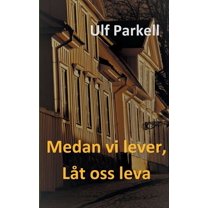 Medan vi lever, låt oss leva (Paperback)