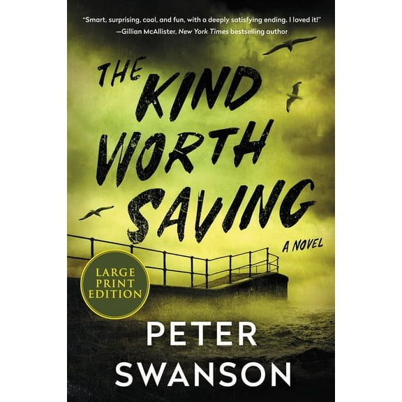 The Kind Worth Saving, (Paperback)