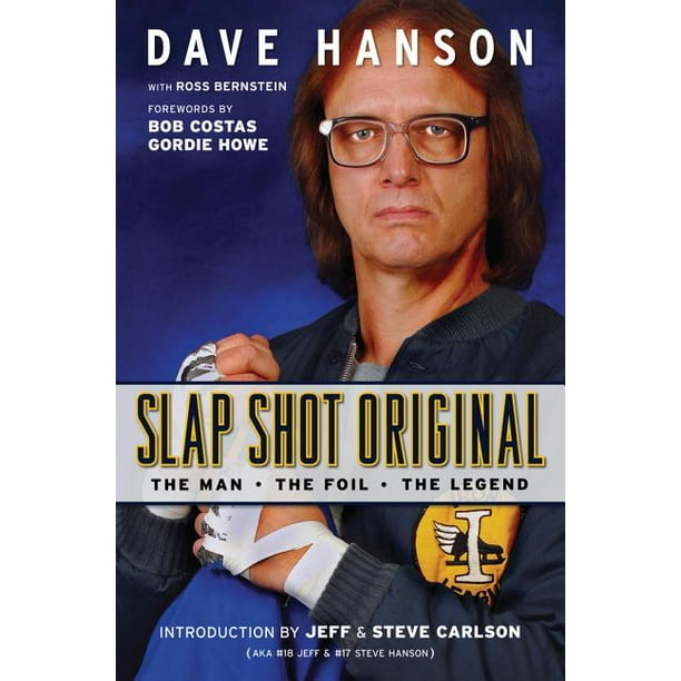 Slap Shot Original The Man The Foil And The Legend Walmart Com Walmart Com