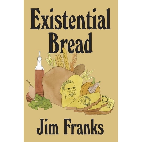 Existential Bread, (Paperback)