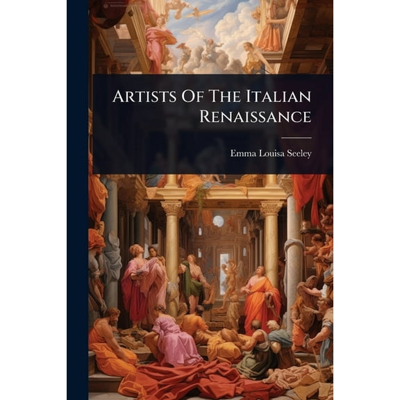 Artists Of The Italian Renaissance, (Paperback)