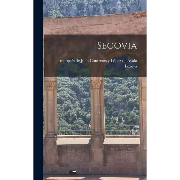 Segovia, (Hardcover)