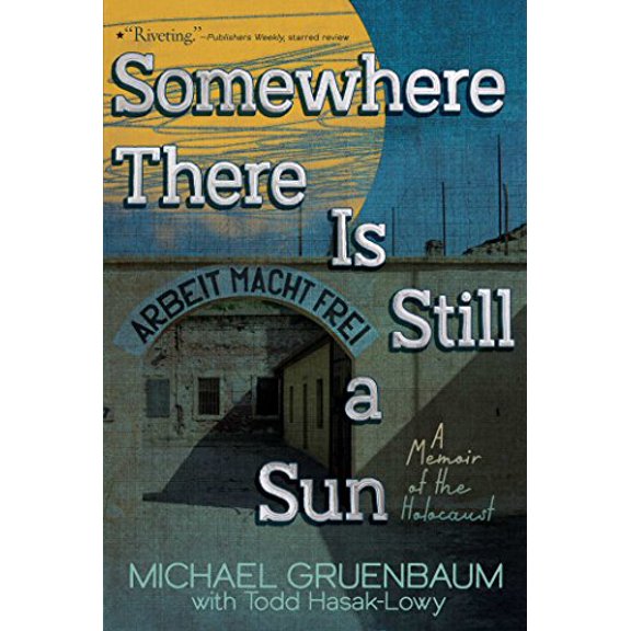 Pre-Owned Somewhere There Is Still a Sun: A Memoir of the Holocaust