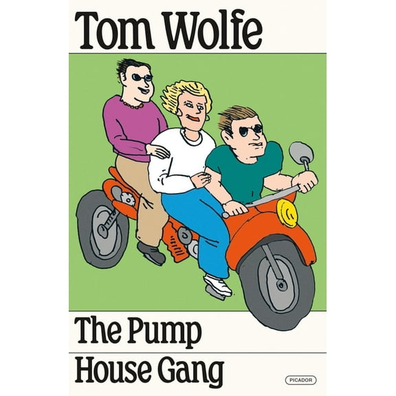 The Pump House Gang, (Paperback)