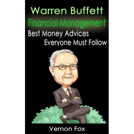 Warren Buffett Financial Management: Best Money Advices Everyone Must Follow - (Best Fishfinder For The Money)