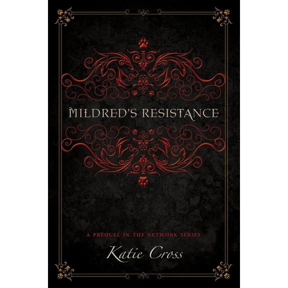 Network Mildred's Resistance, Book 0.5, (Paperback)