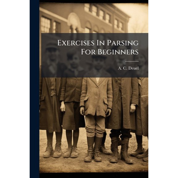 Exercises In Parsing For Beginners (Paperback)
