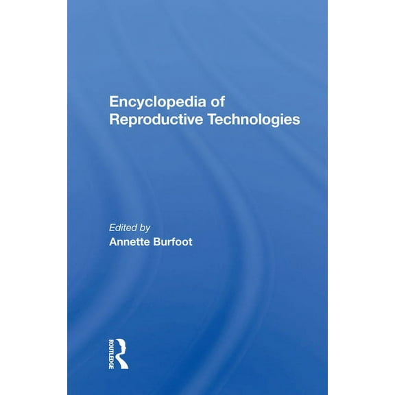Encyclopedia Of Reproductive Technologies, (Hardcover)