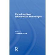 Encyclopedia Of Reproductive Technologies, (Hardcover)