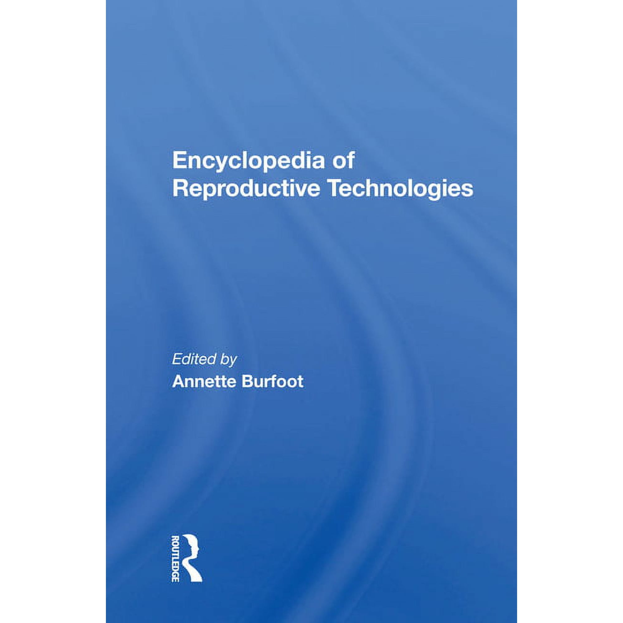 Encyclopedia Of Reproductive Technologies, (Hardcover)