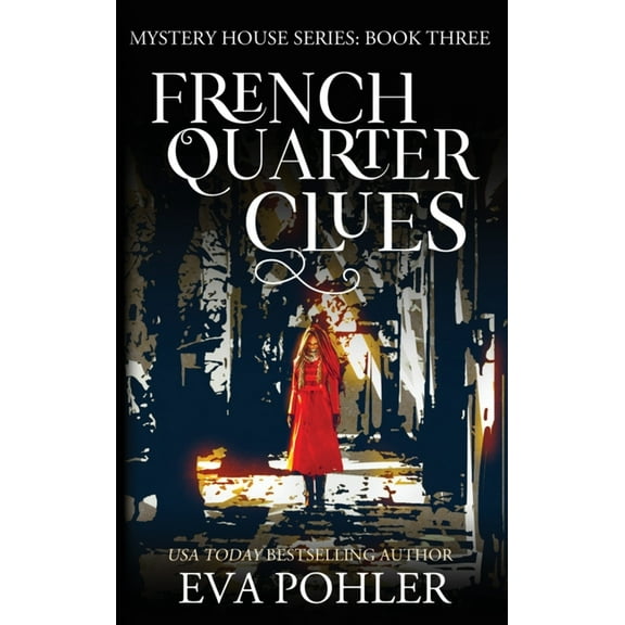 Mystery House French Quarter Clues, Book 3, (Hardcover)
