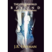 The Otherworld and Beyond : Series I, A New Beginning (Hardcover)