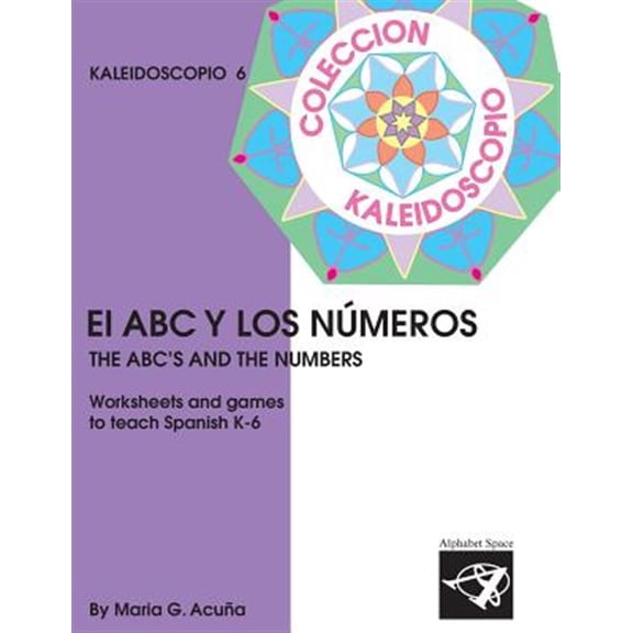 Pre-Owned Elementary Spanish Kaleidoscope El ABC y los Numeros: Coleccin Kaleidoscopio, Book 6, (Paperback)