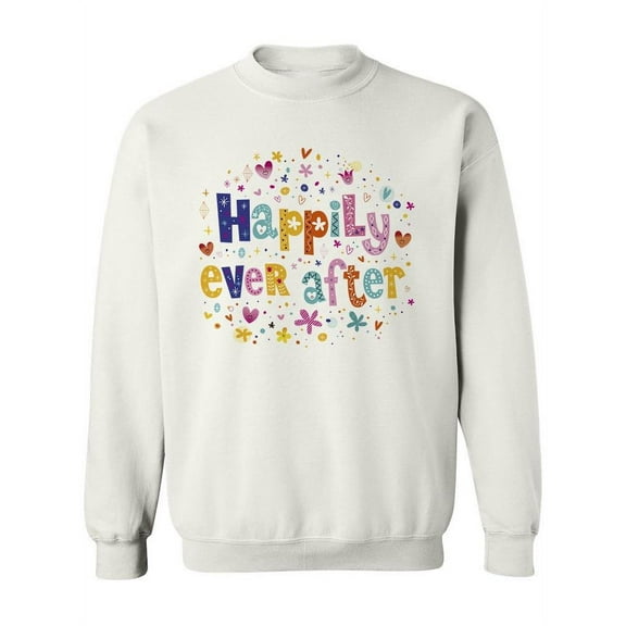 Happily Ever After Design. Sweatshirt Women -Image by Shutterstock, Female 5X-Large