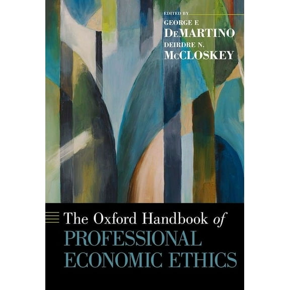 Oxford Handbooks Oxford Handbook of Professional Economic Ethics, (Hardcover)