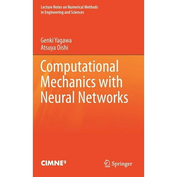 Lecture Notes on Numerical Methods in En Computational Mechanics with Neural Networks, (Hardcover)