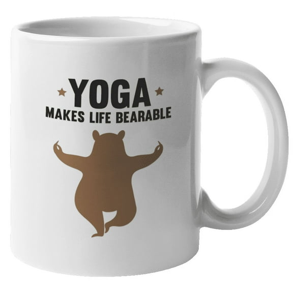 Yoga Makes Life Bearable Funny Coffee & Tea Mug for Mom & Women (11oz)
