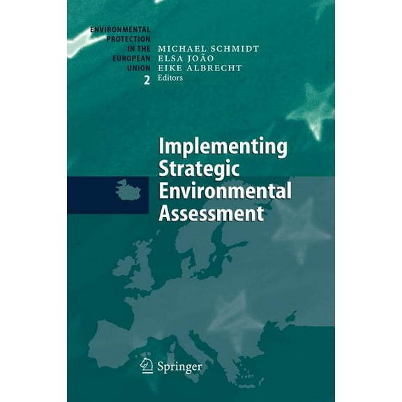 Environmental Protection in the European Implementing Strategic Environmental Assessment, Book 2, (Paperback)
