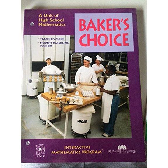 Pre-Owned Baker's Choice: A Unit of High School Mathematics, Teacher's Guide & Student Blackline Masters (Inte, Used [Paperback]