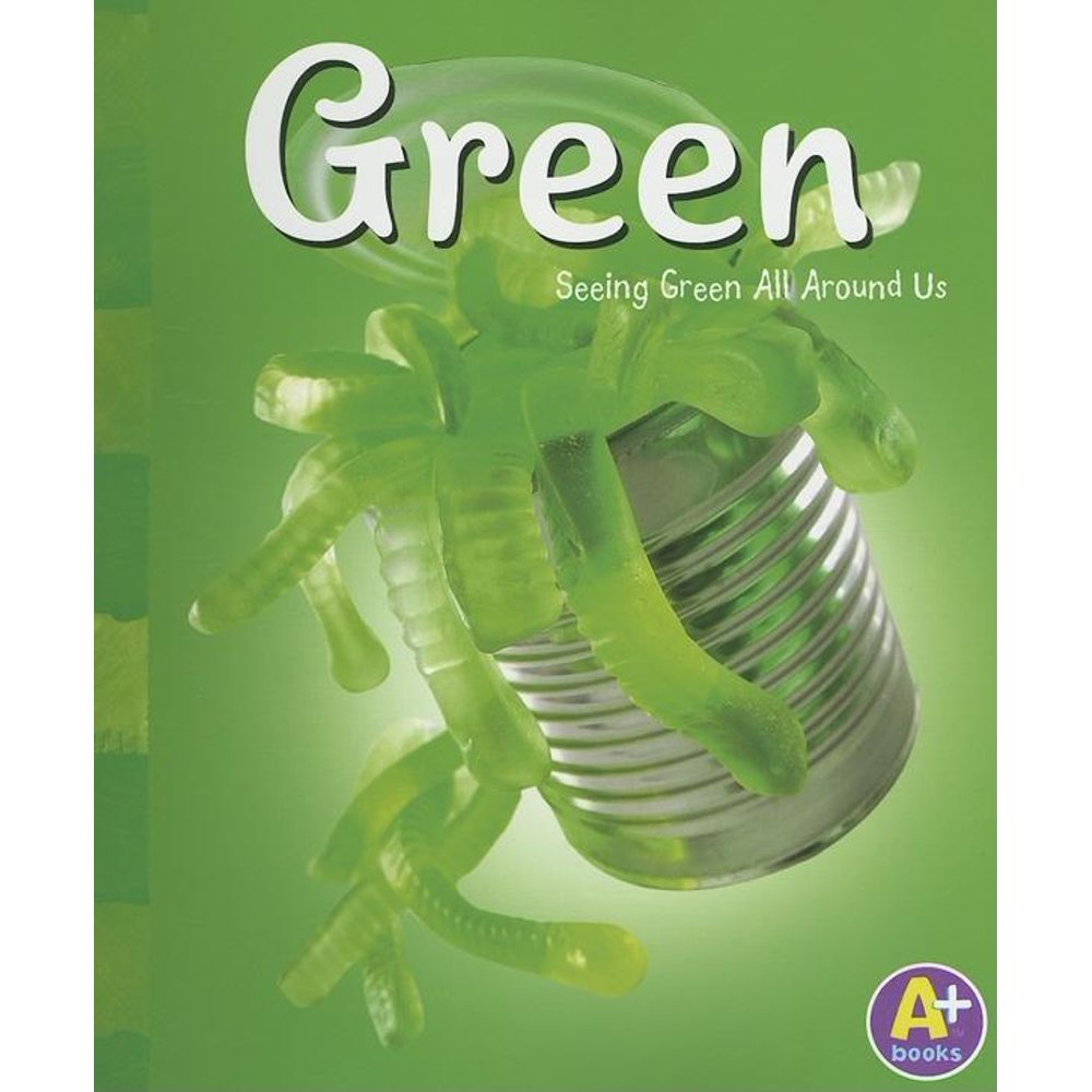 A+ Books Colors Green Seeing Green All Around Us (Paperback