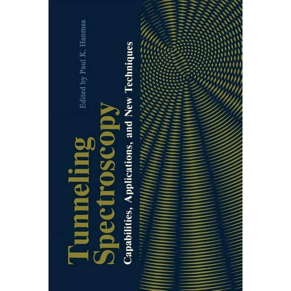 Tunneling Spectroscopy: Capabilities, Applications, and New Techniques, (Paperback)