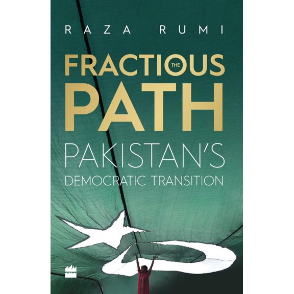 Pre-Owned The Fractious Path: Pakistan's Democratic Transition (Paperback) 9351777308 9789351777304