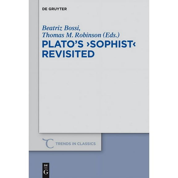 Trends in Classics - Supplementary Volum Plato's Sophist Revisited, Book 19, (Hardcover)