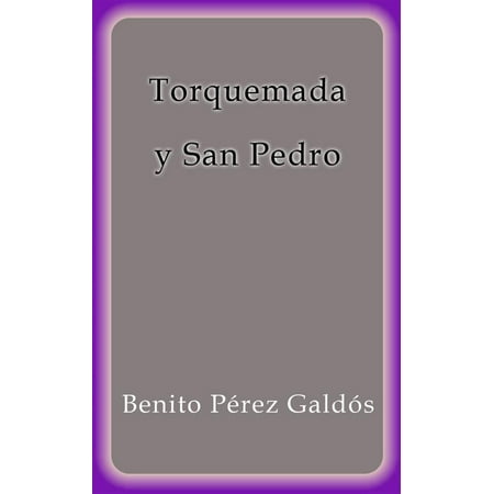 Torquemada y San Pedro - eBook (Best San Pedro Cactus)