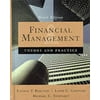 Financial Management : Theory and Practice, Used [Hardcover]