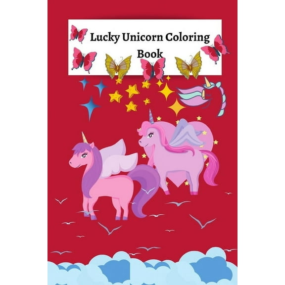 Lucky Unicorn Coloring Book : Coloring Book for Elementary/Primary Children (Paperback)