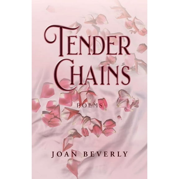 Tender Chains, Poems (Paperback)