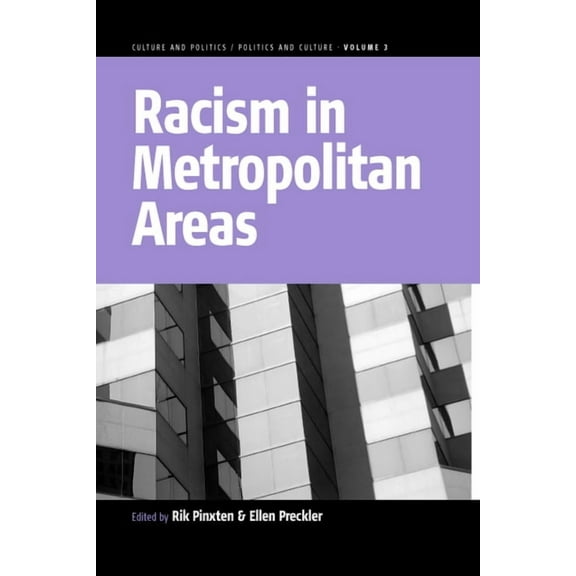 Culture and Politics/Politics and Cultur Racism in Metropolitan Areas, Book 3, (Paperback)