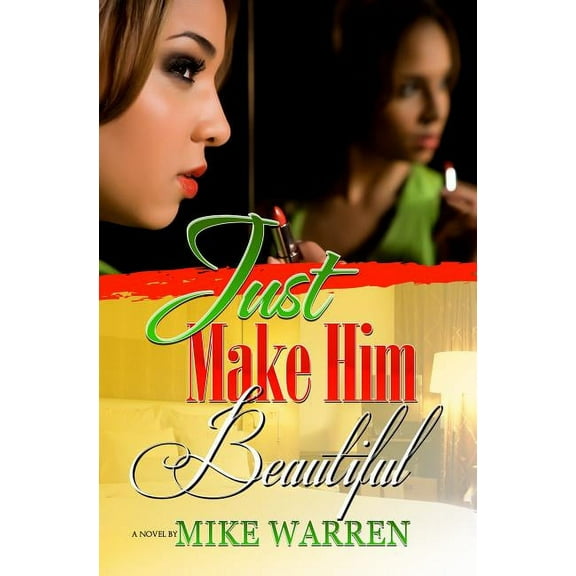 Just Make Him Beautiful, (Paperback)
