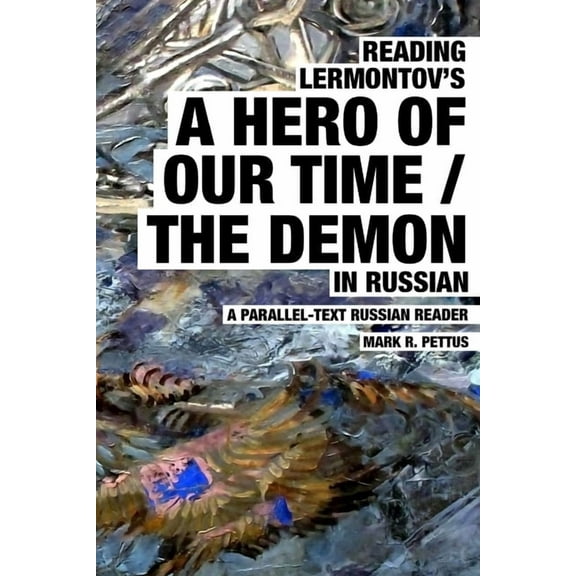 Reading Lermontov's A Hero of Our Time / The Demon in Russian, (Paperback)