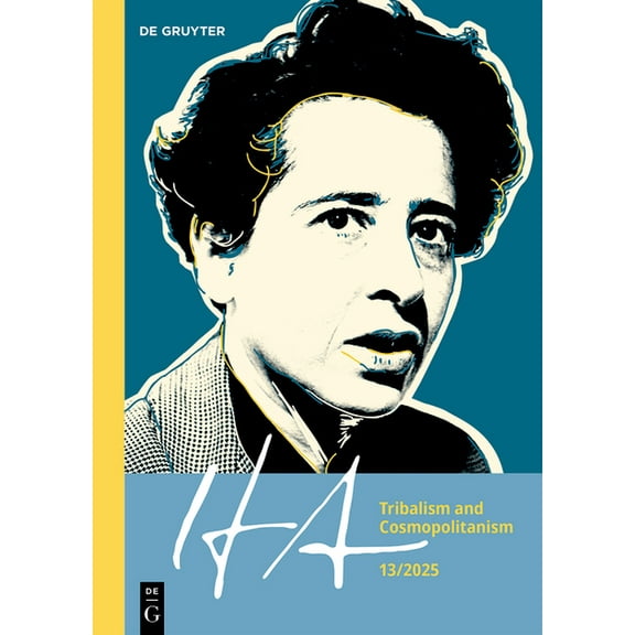 Ha: The Yearbook of the Hannah Arendt Ce Tribalism and Cosmopolitanism, Book 13, (Paperback)